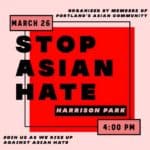 March 26th: Stand Against Anti-Asian Violence